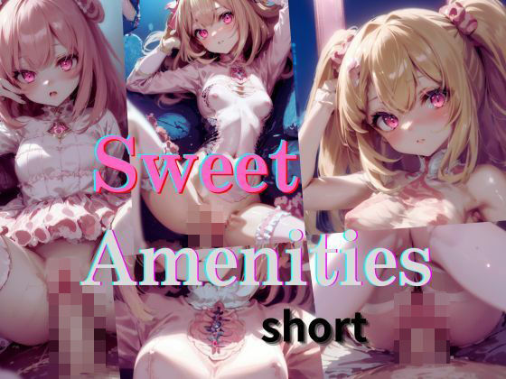 Sweet Amenities-short-